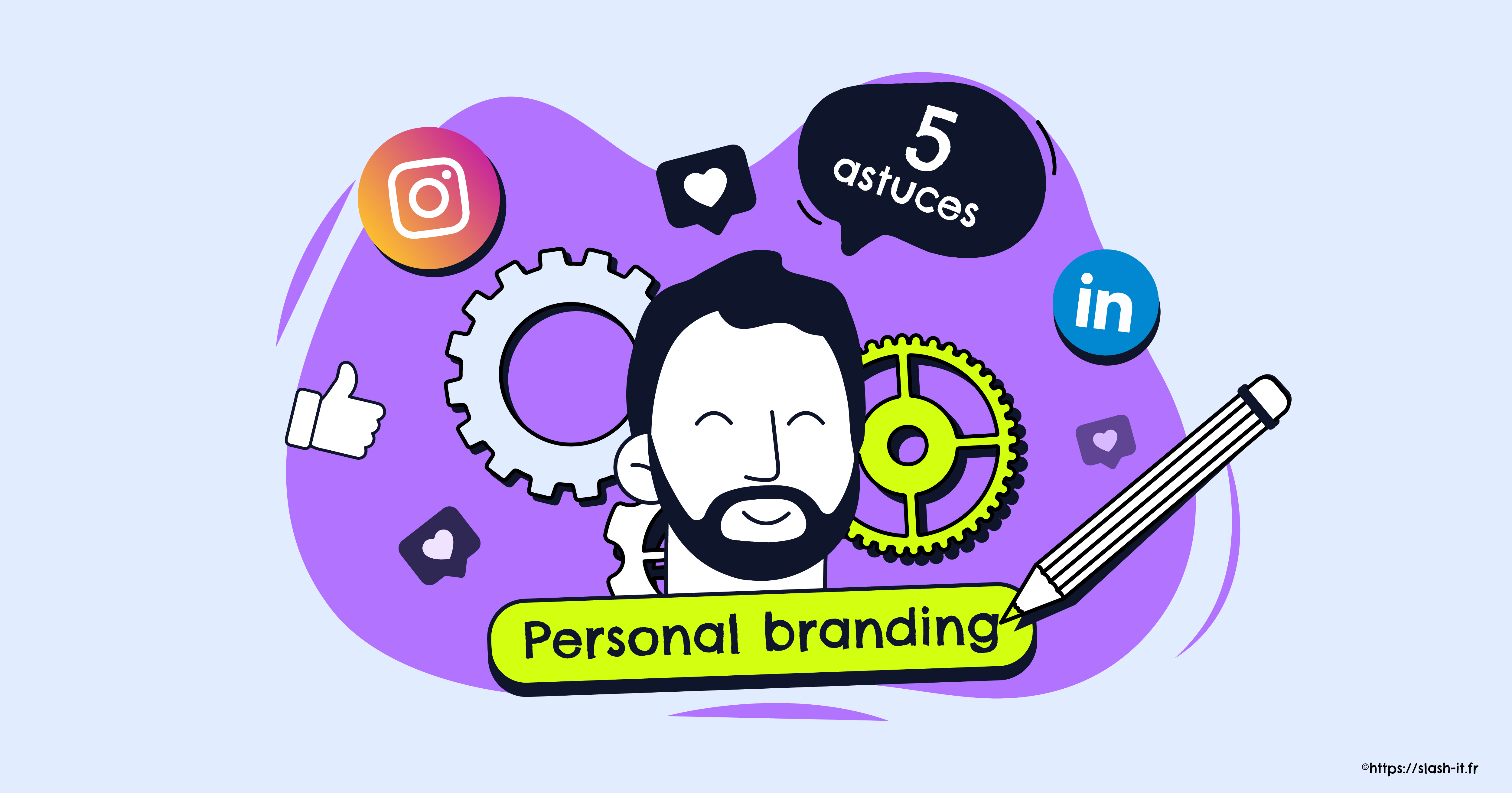 Visuel Slash it : 5 astuces pour travailler son personal branding